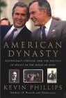 American Dynasty: Aristocracy, Fortune, and the Politics of Deceit in the House of Bush